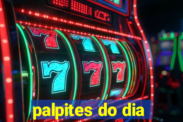 palpites do dia